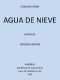 [Gutenberg 47388] • Agua de Nieve (Novela)